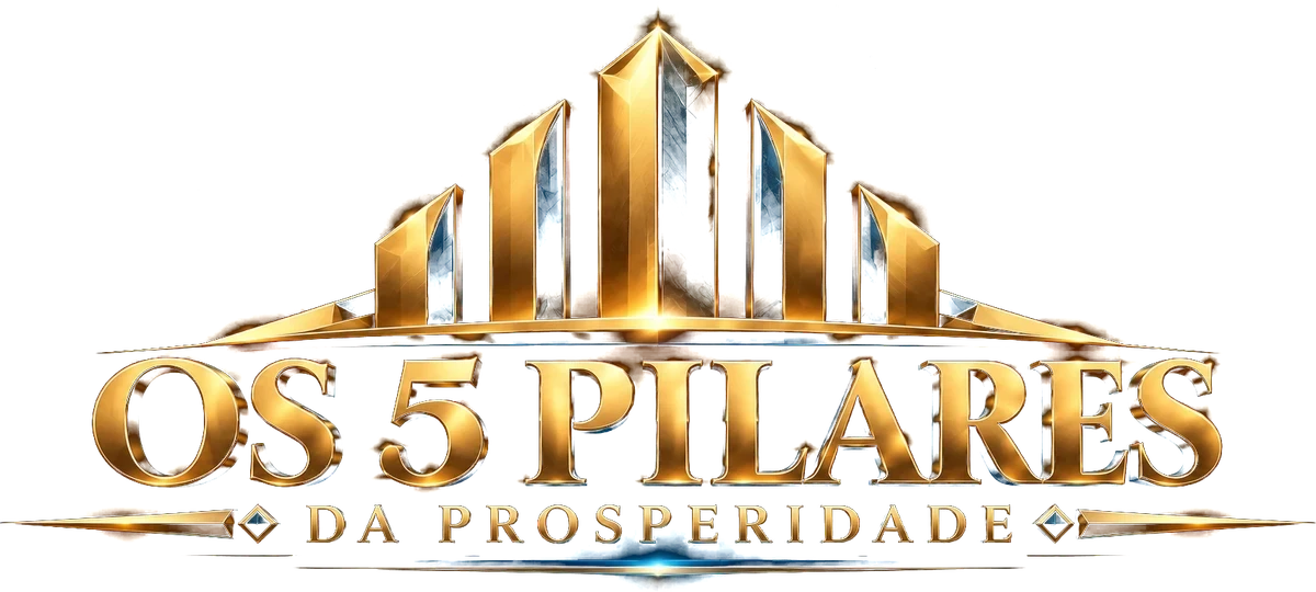 Os 5 Pilares da Prosperidade